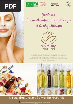 Guide sur l'Aromathérapie, l'Argilothérapie et la Phytothérapie