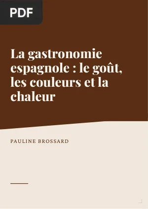 La Gastronomie Espagnole: le Goût, les Couleurs et la Chaleur