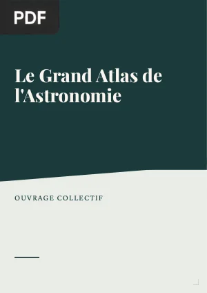 Le Grand Atlas de l'Astronomie