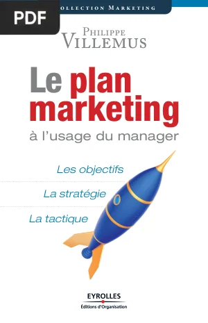 Le Plan Marketing à l'Usage du Manager
