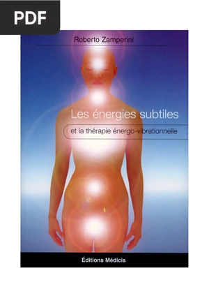Les Énergies Subtiles et la Thérapie Énergo-Vibrationnelle